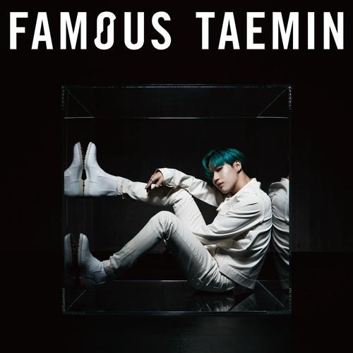 Taemin - Famous (2019) скачать и слушать онлайн