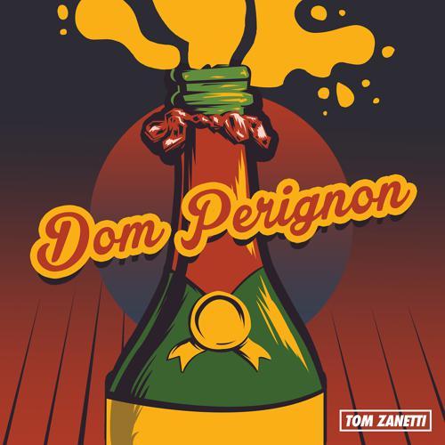Tom Zanetti - Dom Perignon (2019) скачать и слушать онлайн