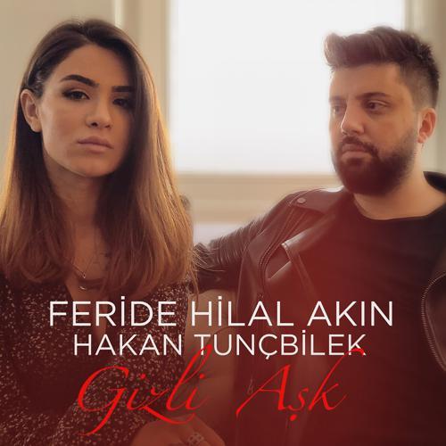 Feride Hilal Akın, Hakan Tunçbilek - Gizli Aşk (2018) скачать и слушать онлайн
