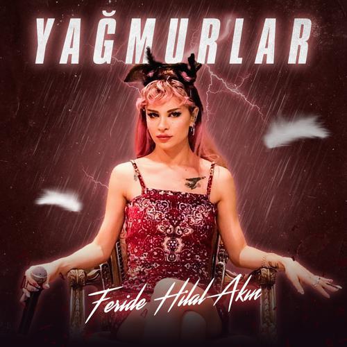 Feride Hilal Akın - Yağmurlar (Akustik) (2021) скачать и слушать онлайн