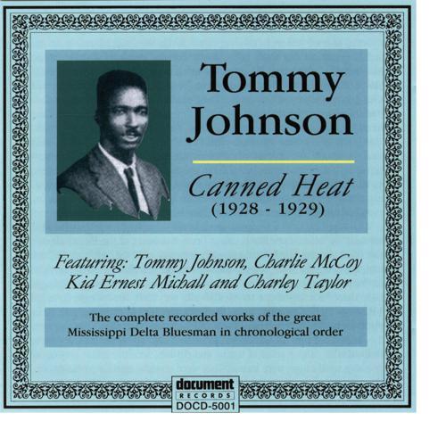 Tommy Johnson - Canned Heat Blues (2000) скачать и слушать онлайн