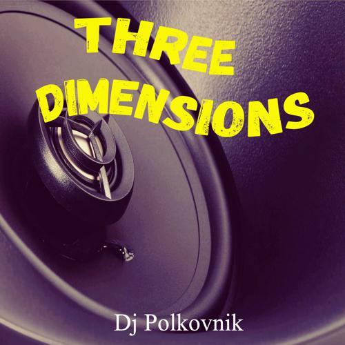 DJ Polkovnik - Three Dimensions (radio edit) (2023) скачать и слушать онлайн