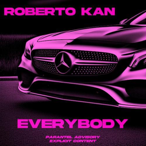 Roberto Kan - Everybody (2023) скачать и слушать онлайн