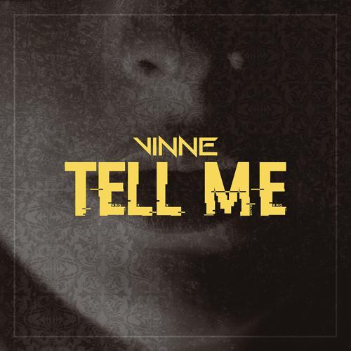 Vinne - Tell Me (Radio Edit) (2017) скачать и слушать онлайн