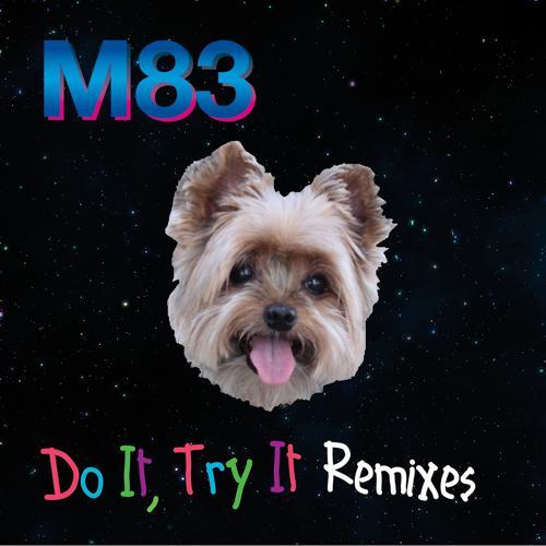 M83 - Do It, Try It (2016) скачать и слушать онлайн