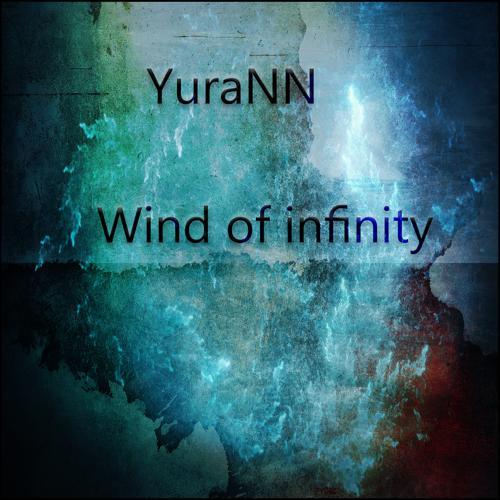 YuraNN - Wind of Infinity (2023) скачать и слушать онлайн