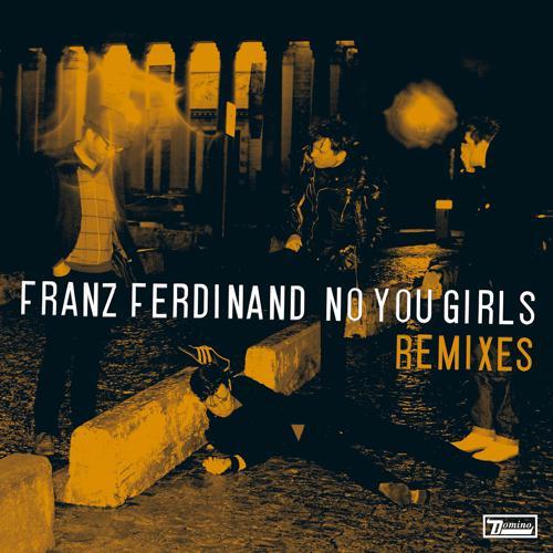 Franz Ferdinand - No You Girls (Vince Clarke Remix) (2009) скачать и слушать онлайн