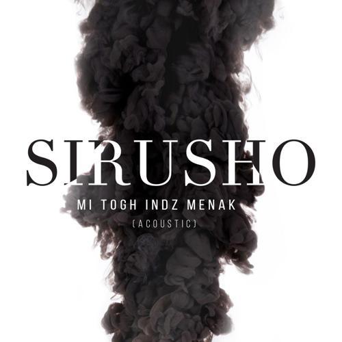Sirusho - Mi Togh Indz Menak (Acoustic) (2015) скачать и слушать онлайн