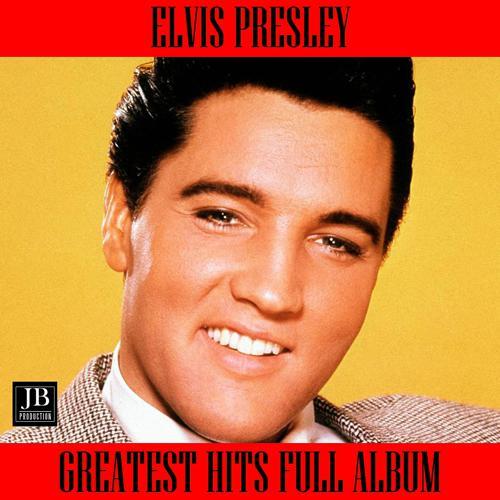 Elvis Presley - Elvis Presley Greatest Hits Full Album: Jailhouse Rock / Can't Help Falling in Love / Suspicious Minds / Always on My Mind / It's Now or Never / My Way / Blue Suede Shoes / Burning Love / Hound Dog / Heartbreak Hotel / In the Ghetto / If I