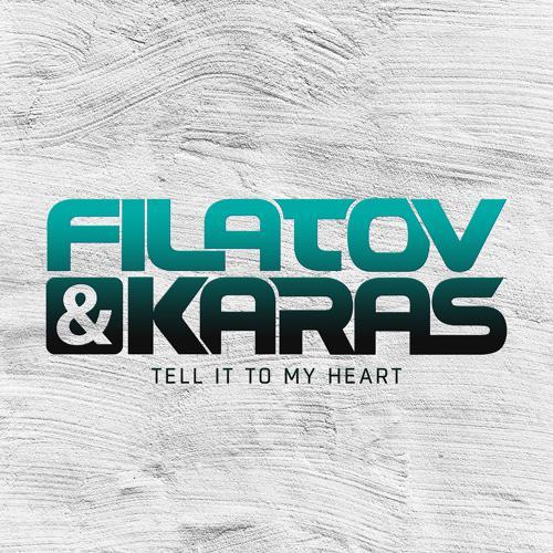 Filatov & Karas - Tell It To My Heart (2016) скачать и слушать онлайн