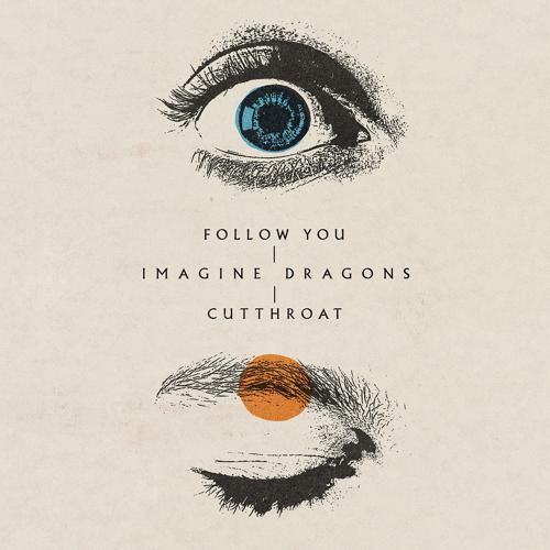 Imagine Dragons - Follow You (2021) скачать и слушать онлайн