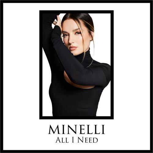 Minelli - All I Need (2023) скачать и слушать онлайн