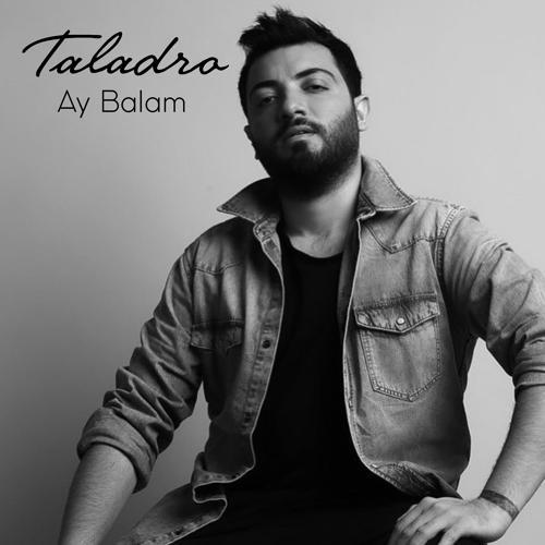 Taladro - Ay Balam (2020) скачать и слушать онлайн