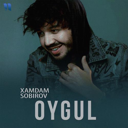 Xamdam Sobirov - Oygul (2020) скачать и слушать онлайн