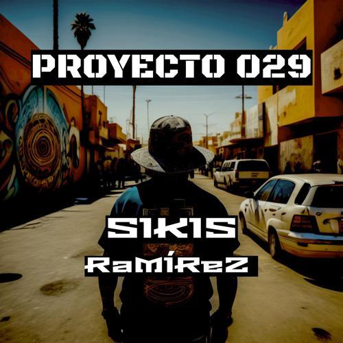 Sikis Ramirez - Proyecto 029 (2023) скачать и слушать онлайн