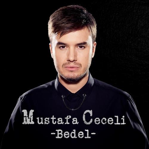 Mustafa Ceceli - Bedel (2019) скачать и слушать онлайн