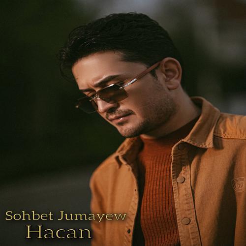 Sohbet Jumayew - Hacan (2023) скачать и слушать онлайн