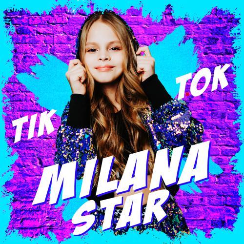 Milana Star - Tik Tok (2020) скачать и слушать онлайн