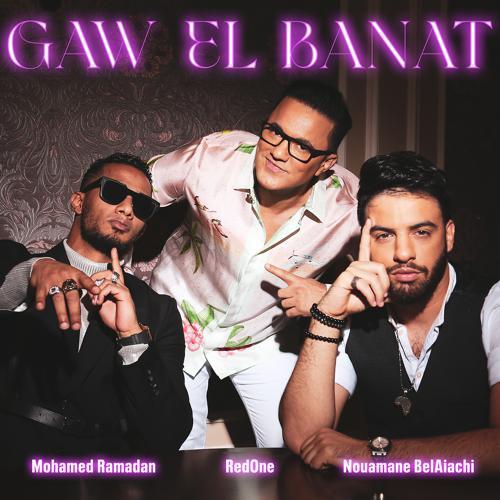 Mohamed Ramadan, RedOne, Nouamane Belaiachi - Gaw El Banat (2021) скачать и слушать онлайн