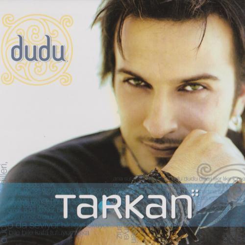 Tarkan - Dudu (2003) скачать и слушать онлайн