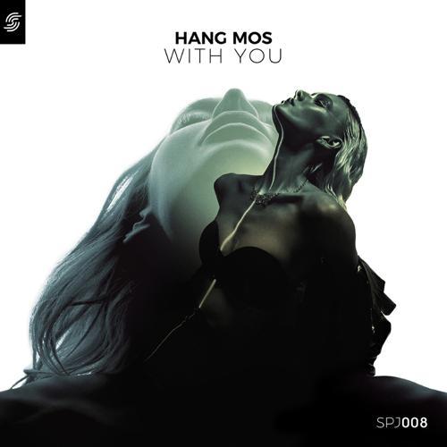 Hang Mos - With You Original Mix (2024) скачать и слушать онлайн