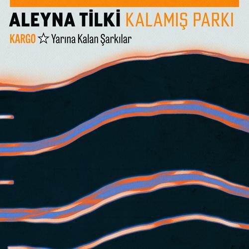 Aleyna Tilki - Kalamış Parkı (Kargo: Yarına Kalan Şarkılar) (2024) скачать и слушать онлайн