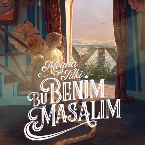 Aleyna Tilki - Bu Benim Masalım (2020) скачать и слушать онлайн