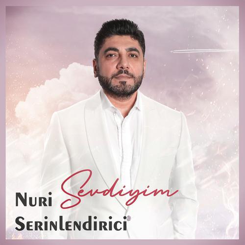 Nuri Serinlendirici - Sevdiyim (2022) скачать и слушать онлайн