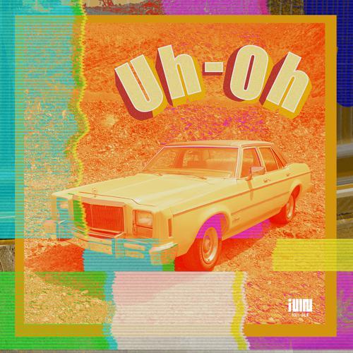 (G)I-DLE - Uh-Oh (2019) скачать и слушать онлайн