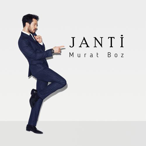 Murat Boz - Janti (2016) скачать и слушать онлайн