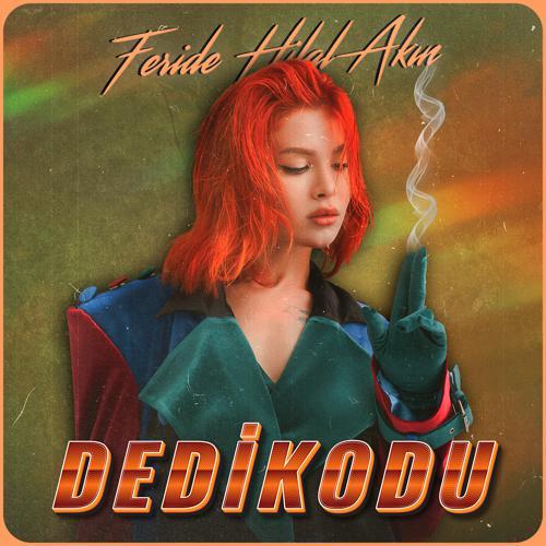 Feride Hilal Akın - Dedikodu (Akustik) (2022) скачать и слушать онлайн