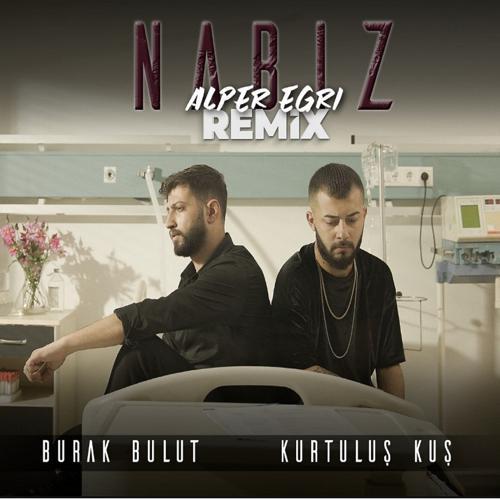 Burak Bulut, Kurtuluş Kuş - Nabız (Alper Eğri Remix) (2021) скачать и слушать онлайн