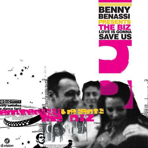 Benny Benassi, The Biz - Love is Gonna Save Us (Radio Edit) (Benny Benassi Presents The Biz) (2003) скачать и слушать онлайн