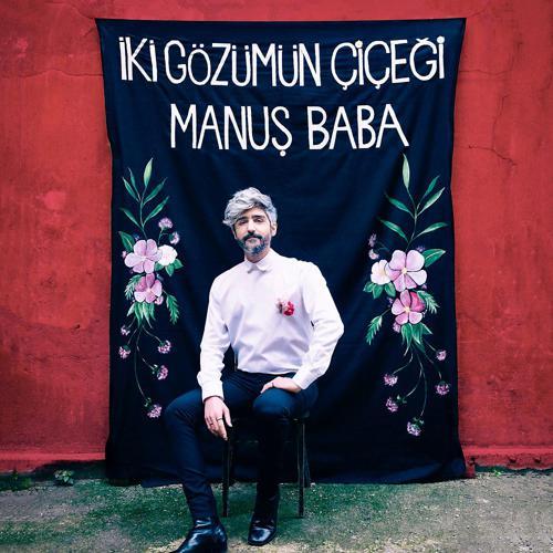 Manuş Baba - Yana Yana (2019) скачать и слушать онлайн