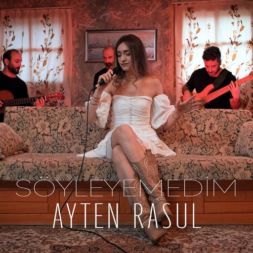 Ayten Rasul - Söyleyemedim (2022) скачать и слушать онлайн