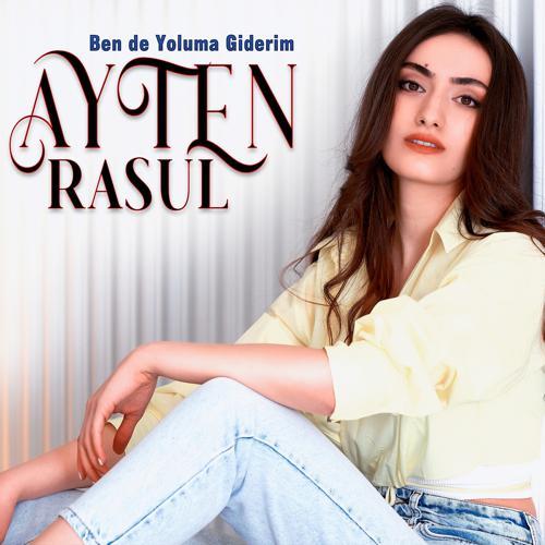 Ayten Rasul - Bende Yoluma Giderim (2021) скачать и слушать онлайн