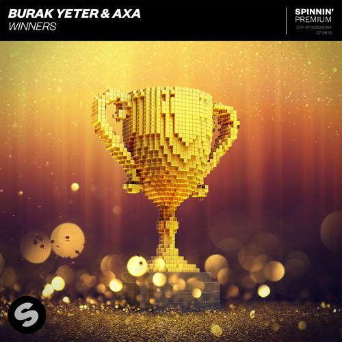 Burak Yeter, Axa - Winners (2019) скачать и слушать онлайн