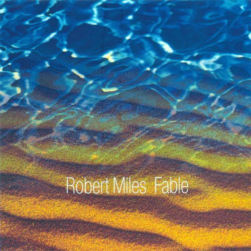 Robert Miles - Fable (Dream Version) (1996) скачать и слушать онлайн