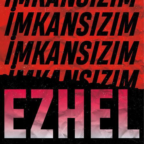 Ezhel - İmkansızım (2017) скачать и слушать онлайн