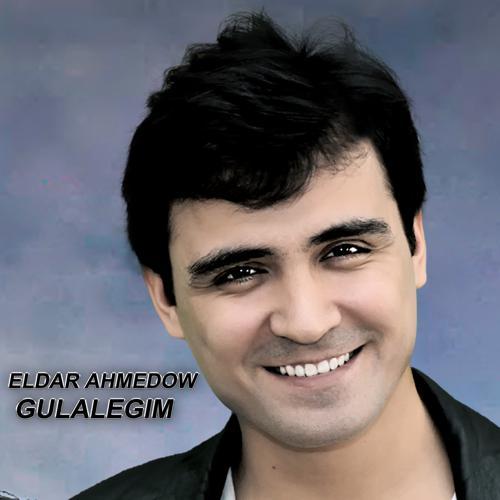 Eldar Ahmedow - Gulalegim (2020) скачать и слушать онлайн