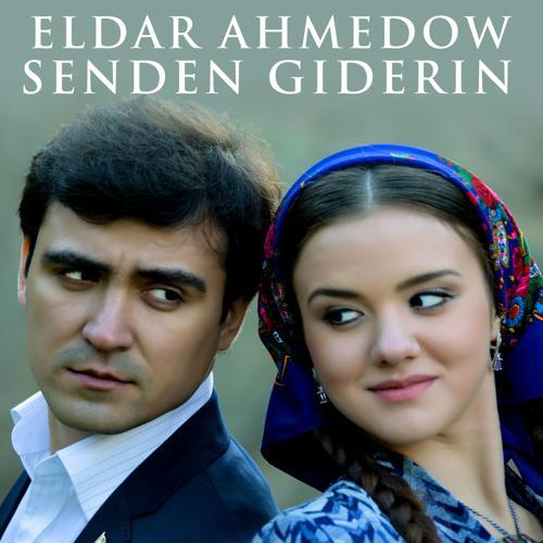 Eldar Ahmedow - Senden Giderin (2021) скачать и слушать онлайн