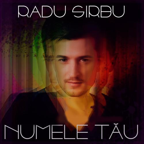 Radu Sirbu - Numele Tau (2015) скачать и слушать онлайн