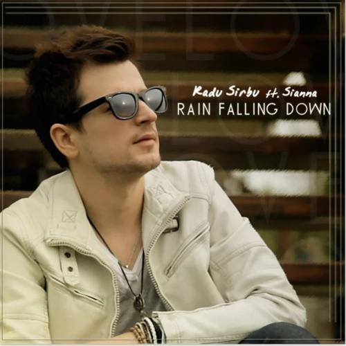 Radu Sirbu, Sianna - Rain Falling Down (2013) скачать и слушать онлайн