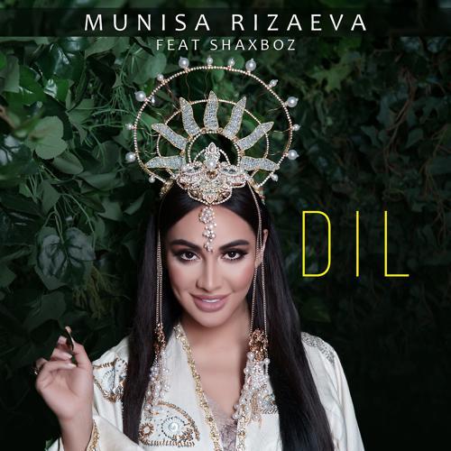 Munisa Rizaeva - Dil (2020) скачать и слушать онлайн