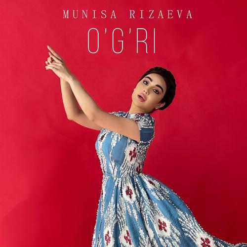 Munisa Rizaeva - O'g'ri (2022) скачать и слушать онлайн