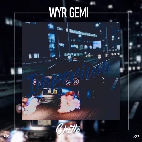 WYR GEMI - Imperium (2020) скачать и слушать онлайн