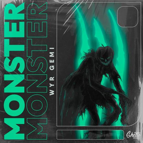 WYR GEMI - Monster (2022) скачать и слушать онлайн