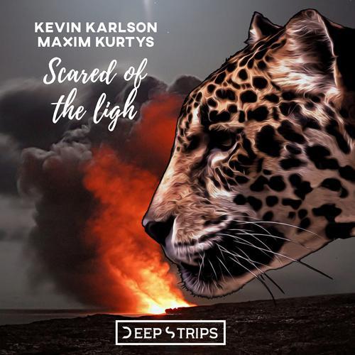 Kevin Karlson, Maxim Kurtys - Scared Of The Light (Original Mix) (2018) скачать и слушать онлайн