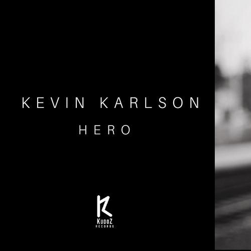 Kevin Karlson - Hero (Original Mix) (2017) скачать и слушать онлайн